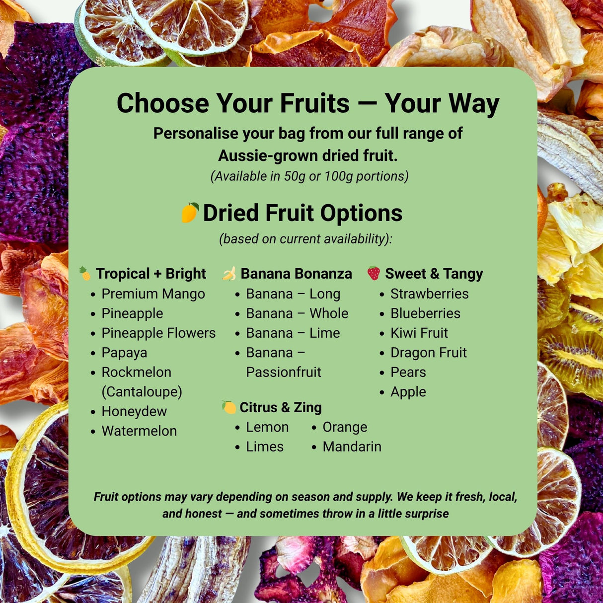 Fruit options available for a custom dried fruit blend, including mango, pineapple, banana, citrus and seasonal varieties