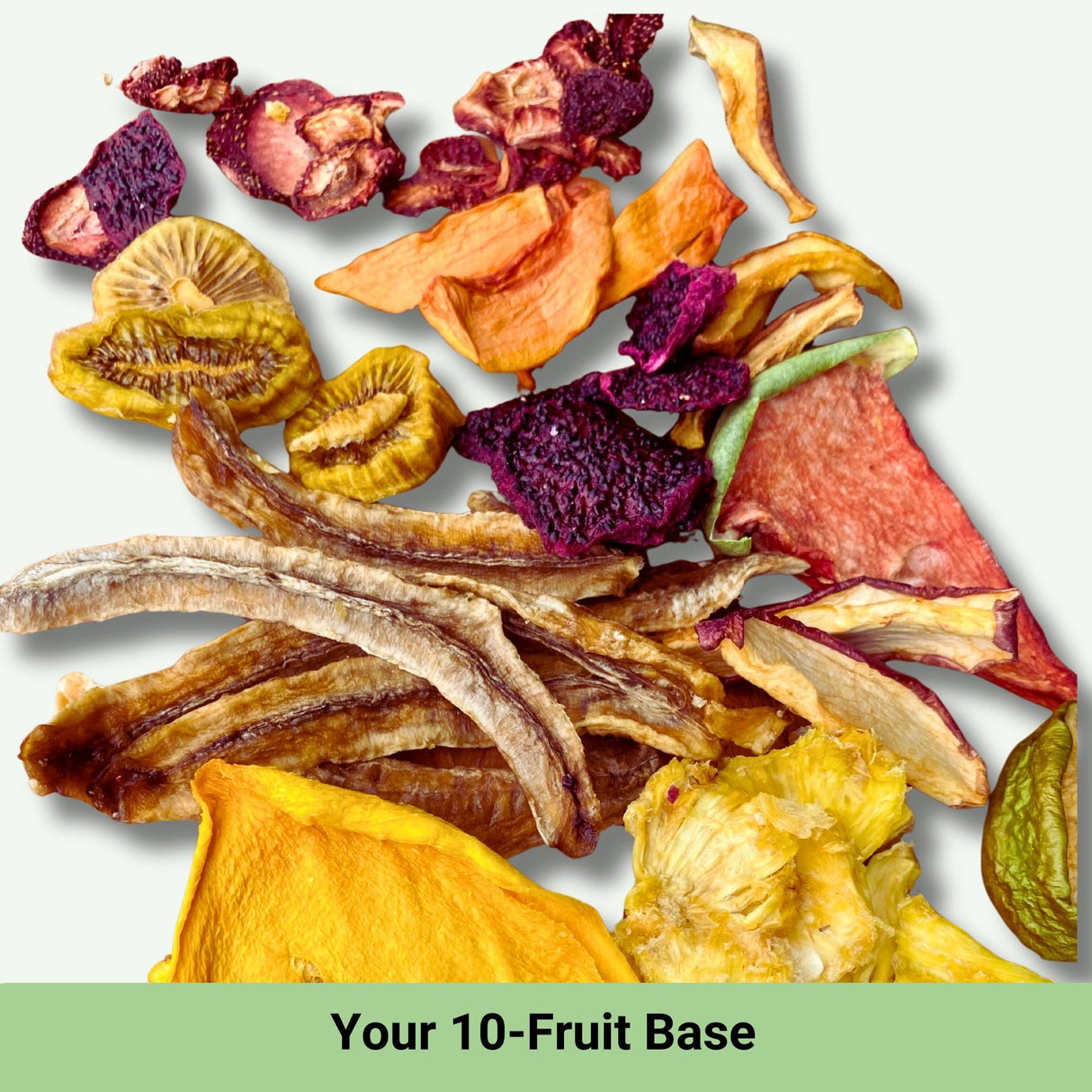 Mix and Match dried fruit 10-fruit base including banana, mango, pineapple, apple and tropical fruits.