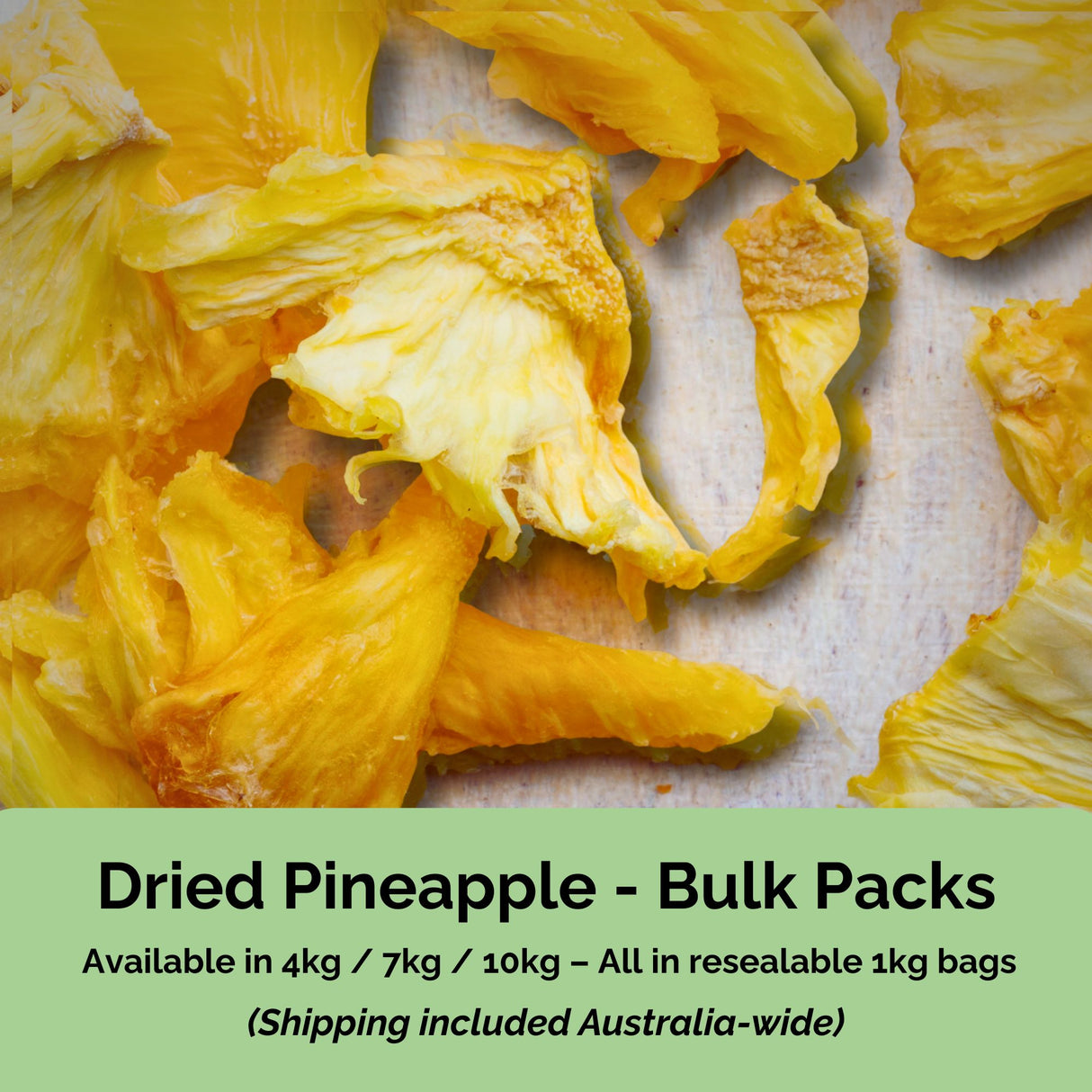 Bulk Australian dried pineapple from Tropical Harvest – available in 4kg, 7kg, and 10kg resealable packs with delivery included.