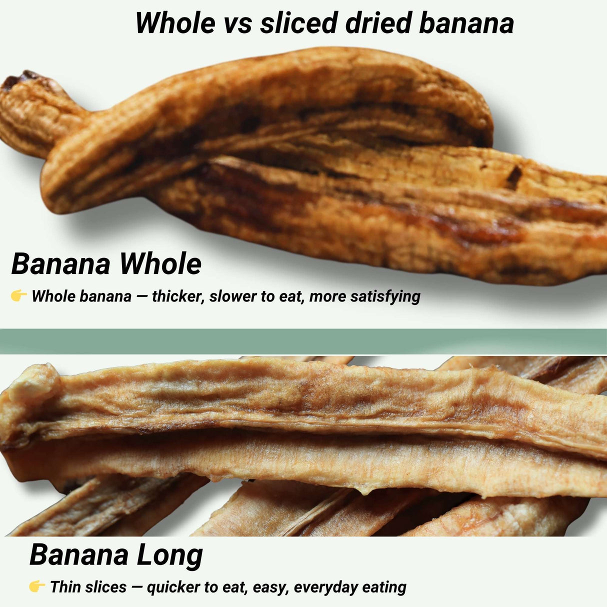 Whole dried banana compared to sliced dried banana showing thicker texture and more substantial pieces