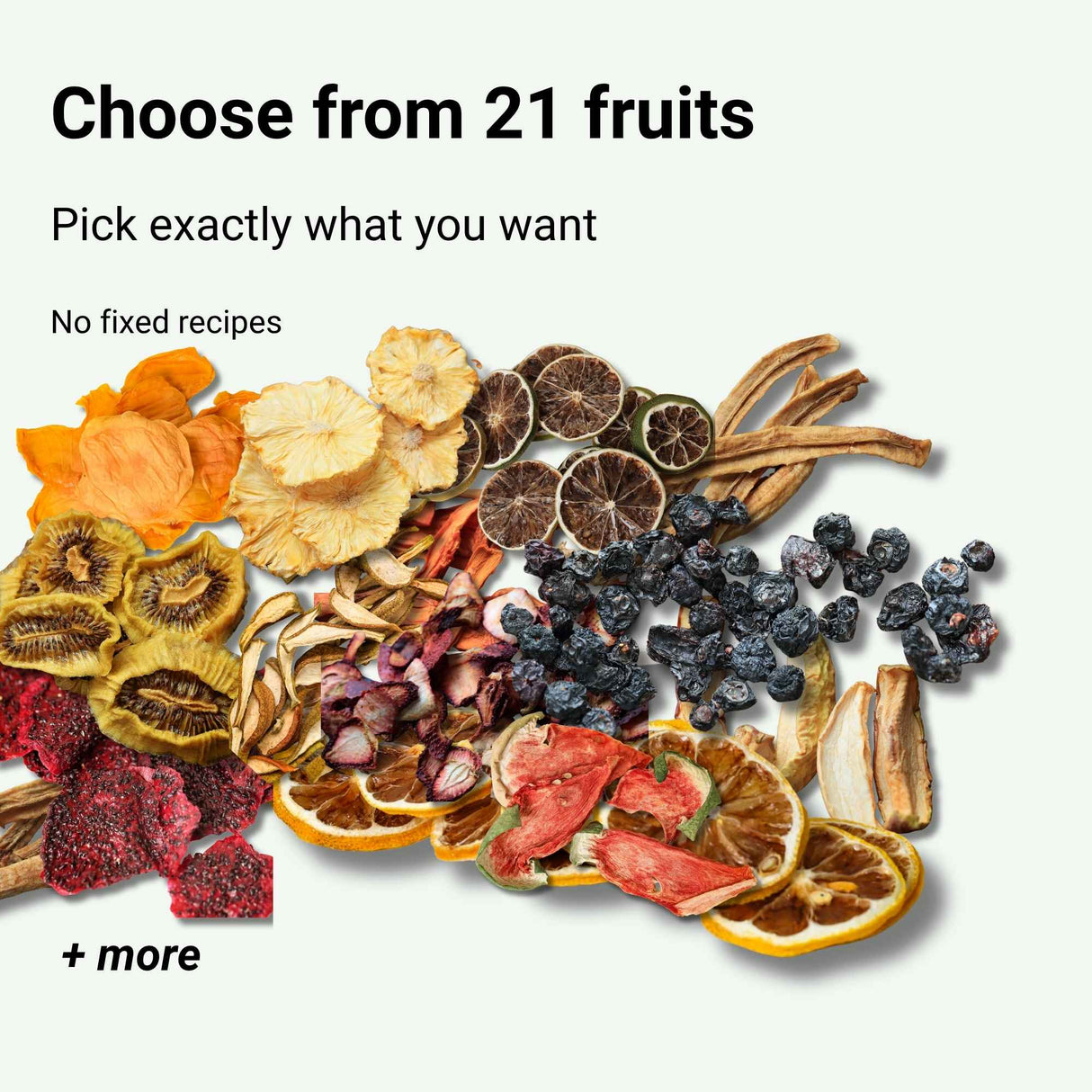 Choose from 21 dried fruit options to create your own personalised fruit mix with no fixed recipes