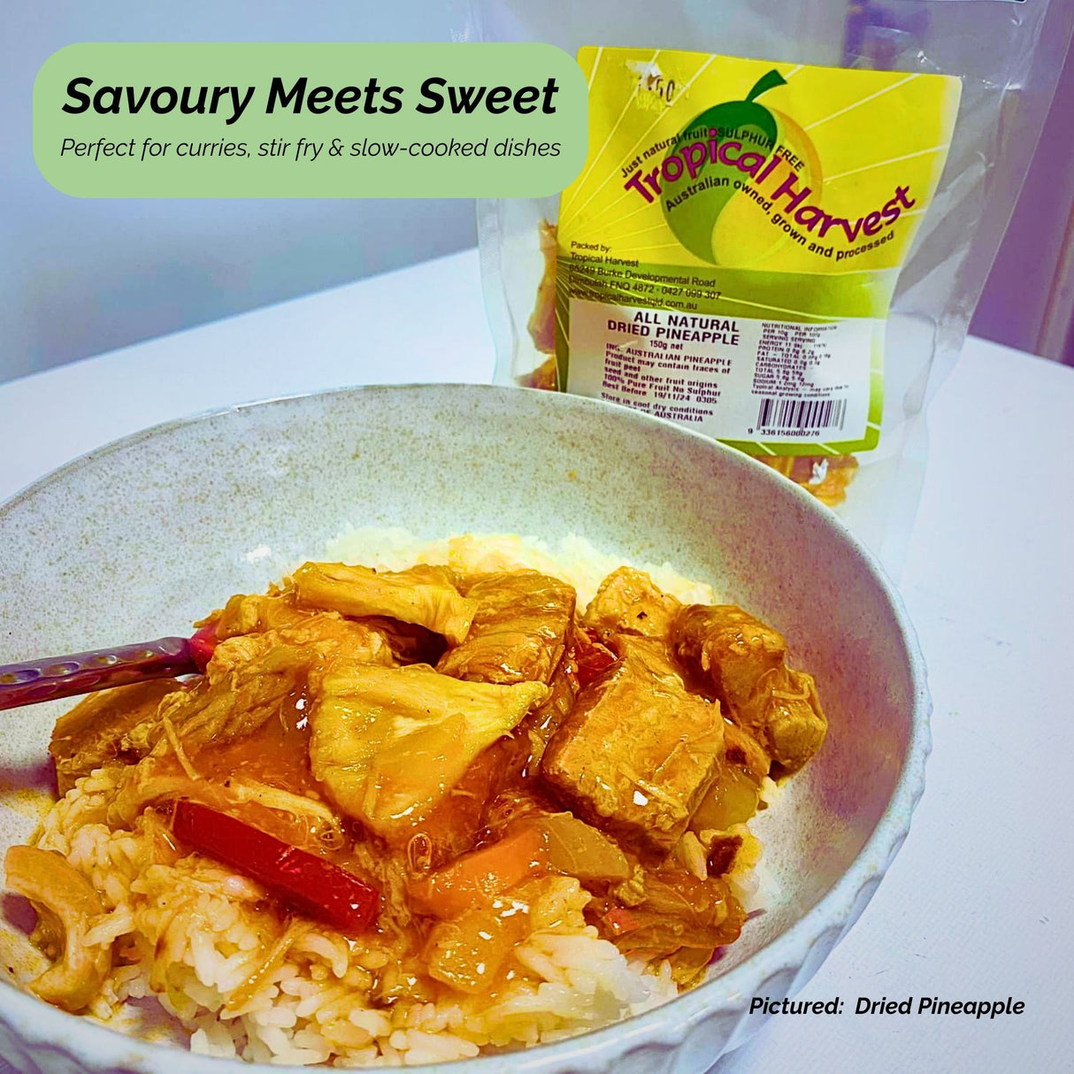 Curry with Tropical Harvest dried pineapple pieces over rice. Text overlay: "Savoury Meets Sweet – Perfect for curries, stir fry & slow-cooked dishes."